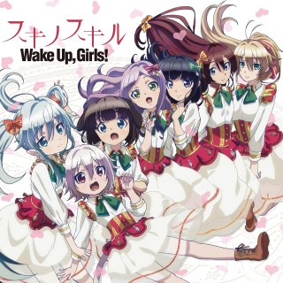 Wake-Up-Girls---Sukinosukiru
